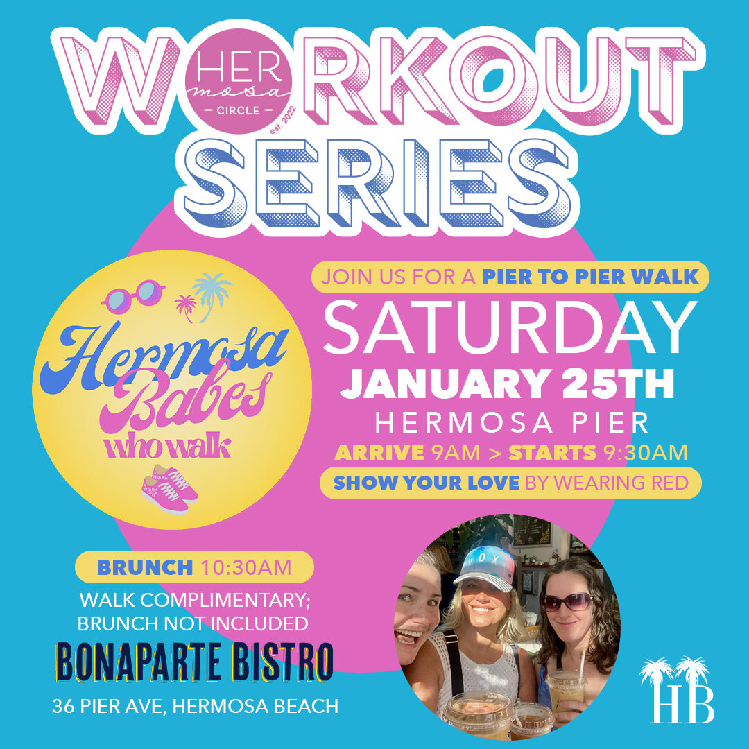 HC Workout Series Hermosa Babes Who Walk 1-25-25